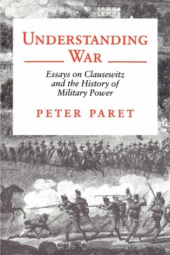 Understanding War - Paret, Peter