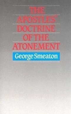 Apostles Doctrine of Atonement - Smeaton, George