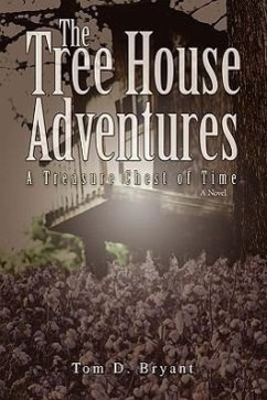 The Tree House Adventures - Bryant, Tom D