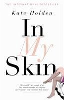 In My Skin - Holden, Kate