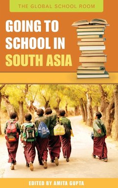 Going to School in South Asia - Gupta, Amita