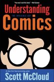 Understanding Comics: The Invisible Art Understanding Comics: The Invisible Art