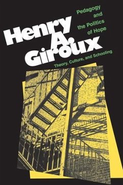 Pedagogy And The Politics Of Hope - Giroux, Henry