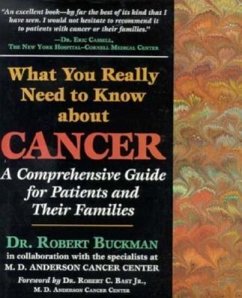 What You Really Need to Know about Cancer: A Comprehensive Guide for Patients and Their Families - Buckman, Robert
