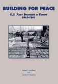 Building for Peace: U.S. Army Engineers in Europe, 1945-1991