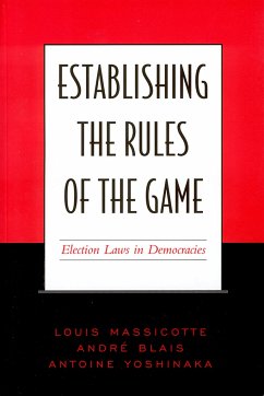 Establishing the Rules of the Game - Blais, André; Massicotte, Louis; Yoshinaka, Antoine