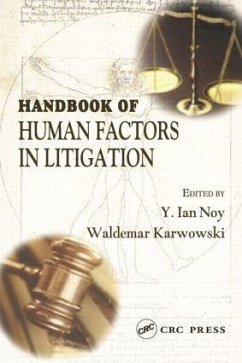 Handbook of Human Factors in Litigation - Noy, Y. Ian / Karwowski, Waldemar (eds.)