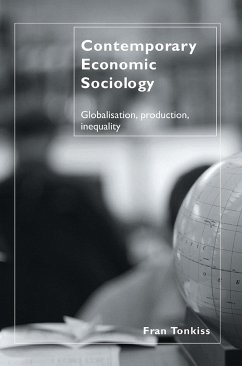 Contemporary Economic Sociology - Tonkiss, Fran