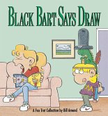 Black Bart Says Draw