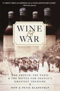 Wine and War - Kladstrup, Donald; Kladstrup, Petie