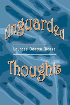 Unguarded Thoughts - Ricasa, Lourdes Odette
