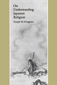 On Understanding Japanese Religion - Kitagawa, Joseph Mitsuo