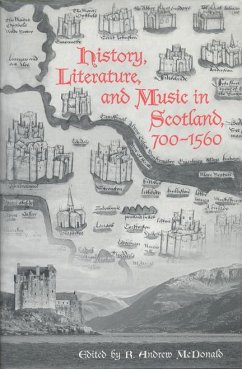 History, Literature, and Music in Scotland, 700-1560