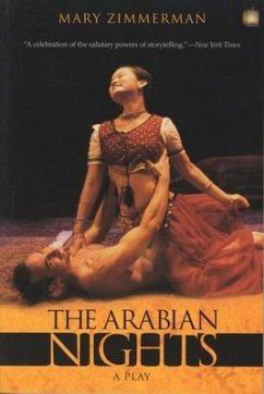 The Arabian Nights: A Play - Zimmerman, Mary