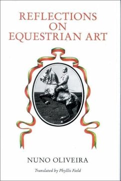 Reflections on Equestrian Art - Oliveira, Nuno