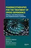 Pharmacotherapies for the Treatment of Opioid Dependence