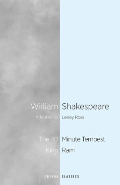 40 Minute Tempest / King RAM - Ross, Lesley; Shakespeare, William