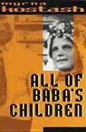 All of Baba's Children - Kostash, Myrna