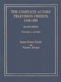 The Complete Actors' Television Credits, 1948-1988: Actors