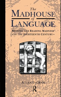 The Madhouse of Language - Ingram, Allan