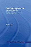 Social Policy in East and Southeast Asia