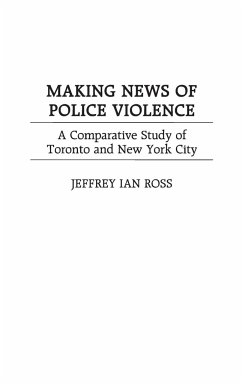 Making News of Police Violence - Ross, Jeffrey