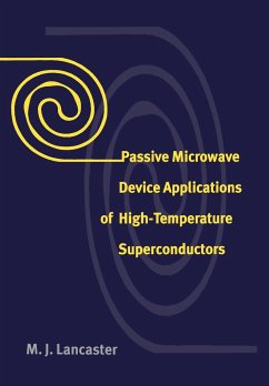 Passive Microwave Device Applications of High-Temperature Superconductors - Lancaster, M. J.; M. J., Lancaster