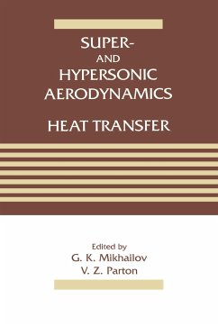 Super- and Hypersonic Aerodynamics and Heat Transfer - Mikhailov, G K; Parton, V Z