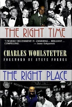 The Right Time, the Right Place - Wohlstetter, Charles