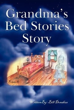 Grandma's Bed Stories Story - Donahue, Bill