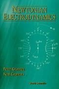 Newtonian Electrodynamics - Graneau, Peter; Graneau, Neal