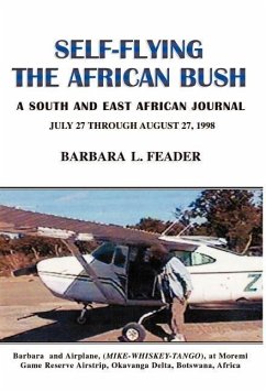 Self-Flying the African Bush - Feader, Barbara L.