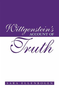 Wittgenstein's Account of Truth - Ellenbogen, Sara