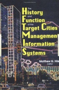 The History and Function of the Target Cities Management Information Systems - Hile, Matthew G