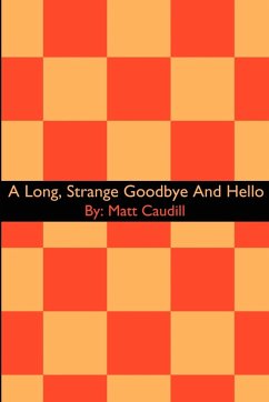 A Long, Strange Goodbye And Hello