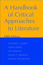 A Handbook of Critical Approaches to Literature - Guerin, Wilfred L. / Labor, Earle / Morgan, Lee / Reesman, Jeanne C. / Willingham, John R.
