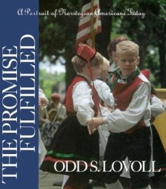 Promise Fulfilled: A Portrait of Norwegian Americans Today - Lovoll, Odd S.