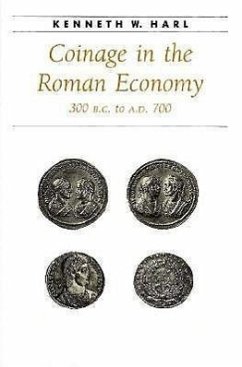 Coinage in the Roman Economy, 300 B.C. to A.D. 700 - Harl, Kenneth W