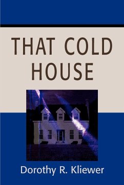 That Cold House - Kliewer, Dorothy R.