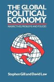 Global Political Economy: Perspectives, Problems, and Policies