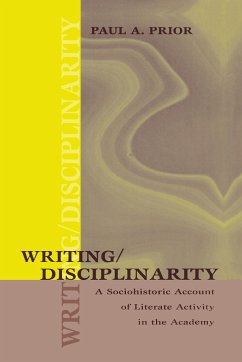 Writing/Disciplinarity - Prior, Paul