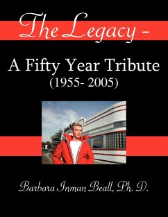 The Legacy - A Fifty Year Tribute (1955- 2005) - Beall, Barbara Inman