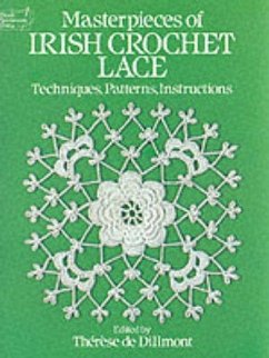 Masterpieces of Irish Crochet Lace - Wyatt, M.Digby; Dillmont, Therese De