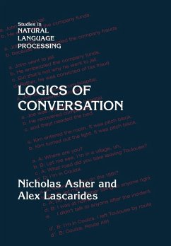 Logics of Conversation - Asher, N.; Lascarides, A.; Asher, Nicholas
