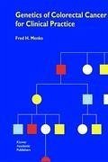 Genetics of Colorectal Cancer for Clinical Practice - Menko, Fred F.H.