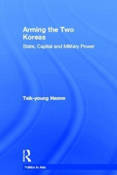 Arming the Two Koreas - Hamm, Taik-Young