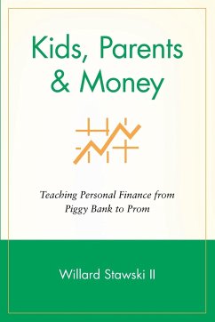 Kids, Parents & Money - Stawski, Willard