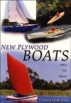 New Plywood Boats: And a Few Others - Jones, Thomas Firth
