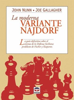 La moderna variante naidorf - Gallagher, Joe; Nunn, John