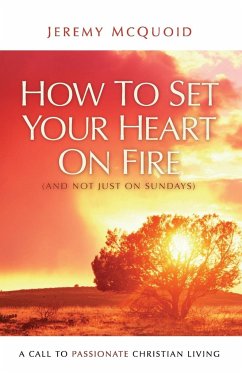 How to Set Your Heart on Fire - Mcquoid, Jeremy